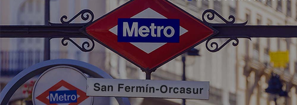 Metro San Fermín - Orcasur